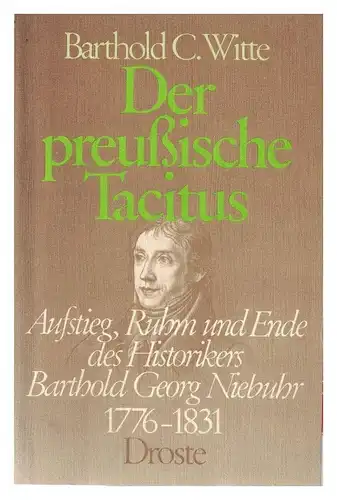Buch: Der preußische Tacitus, Witte, Barthold C., 1979, Droste Verlag