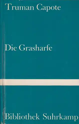 Buch: Die Grasharfe, Capote, Truman. Bibliothek Surhkamp, 1961, Suhrkamp Verlag