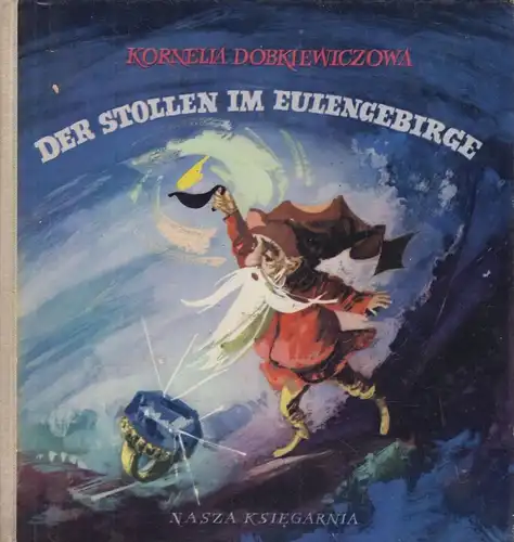 Buch: Der Stollen im Eulengebirge, Dobkiewiczowa, Kornelia. 1972, gebraucht, gut