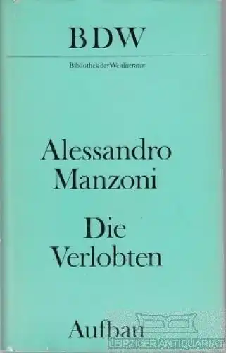 Buch: Die Verlobten, Manzoni, Allesandro. Bibliothek der Weltliteratur, 1979