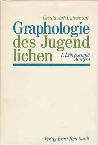 Buch: Graphologie des Jugendlichen Band I, Ave-Lallemant, Ursula. 1970