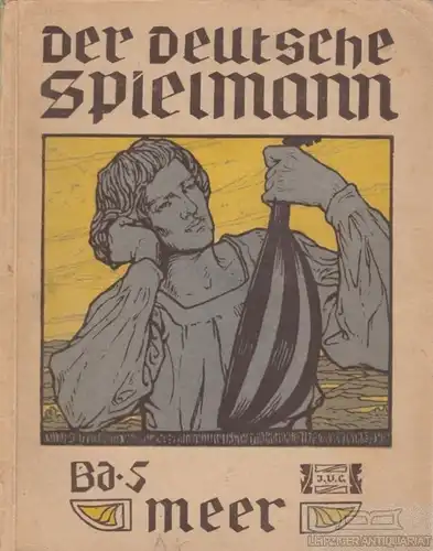 Buch: Meer, Weber, Ernst. Der deutsche Spielmann, 1912, gebraucht, gut