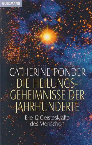 Buch: Die Heilungsgeheimnisse der Jahrhunderte, Ponder, Catherine, 1992, gut