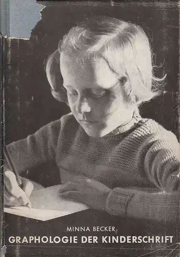 Buch: Graphologie der Kinderschrift, Becker, Minna. 1949, gebraucht, mittelmäßig