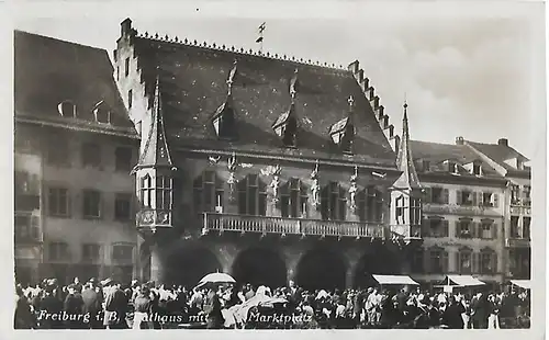 AK Freiburg i.B. Rathaus mit Marktplatz. ca. 1930, Postkarte. Serien Nr