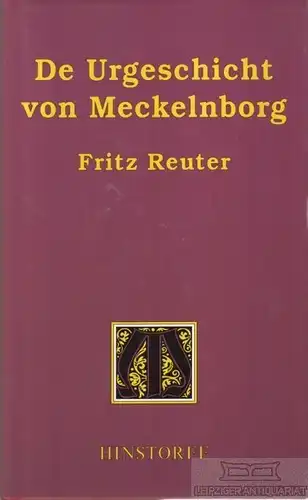 Buch: De Urgeschicht von Meckelnborg, Reuter, Fritz. 2002, Hinstorff Verlag