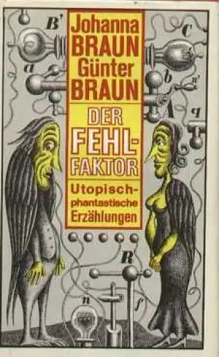 Buch: Der Fehlfaktor, Braun, J.u.G. 1977, Verlag Das Neue Berlin, gebraucht, gut