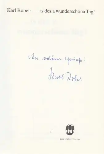 Buch: is des a wunderschöna Tag!, Robel, Karl. 1985, Drei Linden Vrelag