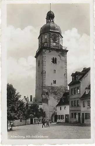 AK Altenburg. Nikolaikirchturm. ca. 1930, Postkarte. Ca. 1930, gebraucht, gut