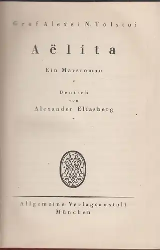 Buch: Aelita, Ein Marsroman. Tolstoi, Alexei N., 1924, Allgemeine Verlagsanstalt