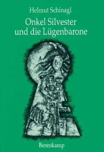 Buch: Onkel Silvester und die Lügenbarone, Schinagl, Helmut, 1995