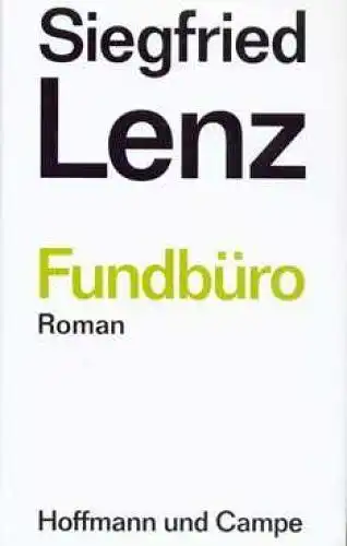 Buch: Fundbüro, Lenz, Siegfried. 2003, Verlag Hoffmann und Campe, Roman