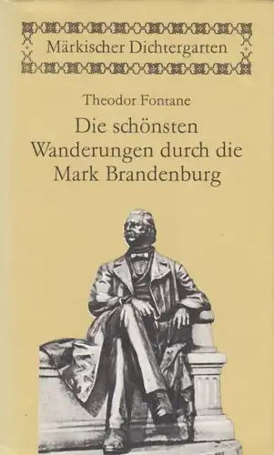 Buch: Die schönsten Wanderungen durch die Mark Brandenburg, Fontane, Theodor