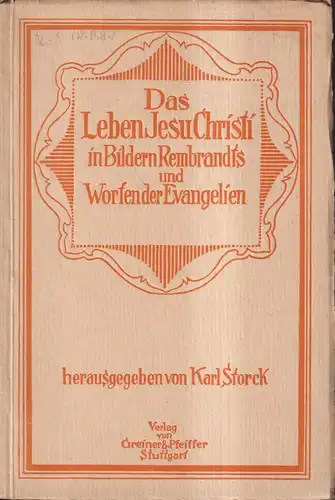 Buch: Das Leben Jesu Christi, Rembrandt, Karl Storck, 1920, Greiner & Pfeiffer