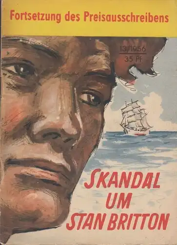 Buch: Skandal um Stan Britton, Schubert, Dieter. Kleine Jugendreihe 13, 1956