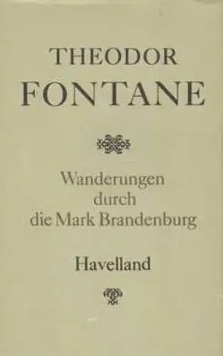 Buch: Wanderungen durch die Mark Brandenburg, Fontane, Theodor. 1982