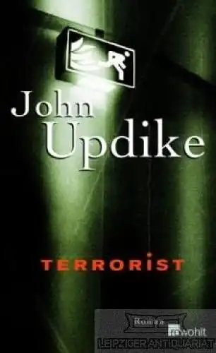 Buch: Terrorist, Updike, John. 2006, Rowohlt Verlag, Roman, gebraucht, gut