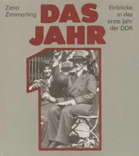 Buch: Das Jahr 1, Zimmerling, Zeno. 1989, Verlag Tribüne, gebraucht, gut