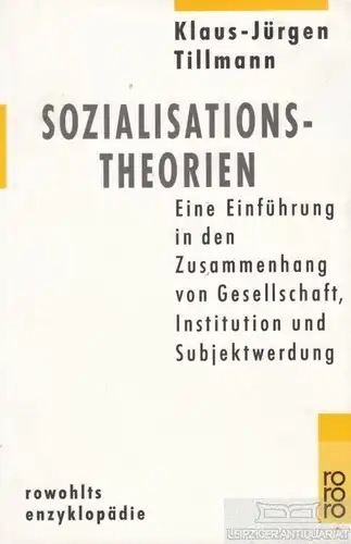 Buch: Sozialisationstheorien, Tillmann, Klaus-Jürgen. Rowohlts enzyklopädie