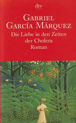 Buch: Die Liebe in den Zeiten der Cholera, Marquez, Gabriel Garcia, 1997, dtv