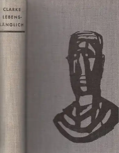 Buch: Lebenslänglich, Roman, Clarke, Marcus. 1965, Verlag Volk und Welt