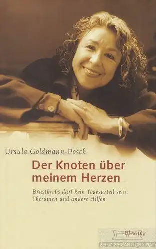 Buch: Der Knoten über meinem Herzen, Goldmann-Posch, Ursula. 2000