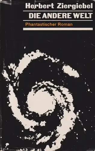 Buch: Die andere Welt, Ziergiebel, Herbert. 1966, Mitteldeutscher Verlag