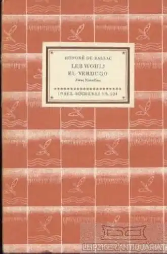 Insel-Bücherei 104, Leb wohl! El Verdugo, Balzac, Honore de. 1952, Insel-Verlag
