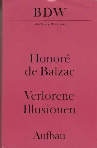 Buch: Verlorene Illusionen, Balzac, Honore de. Bibliothek der Weltliteratur 3589