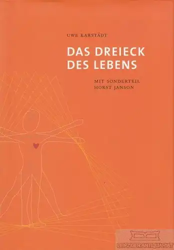 Buch: Das Dreieck des Lebens, Karstädt, Uwe. 2005, Titan Verlag, gebraucht, gut