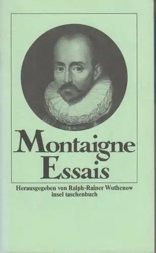 Buch: Montaigne Essais, Wuthenow, Ralph-Rainer. Insel Taschenbuch, 1976