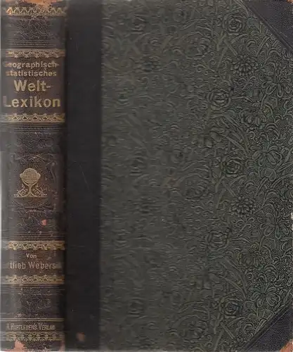 Buch: Geographisch-statistisches Welt-Lexikon, Webersik, Gottlieb. 1908