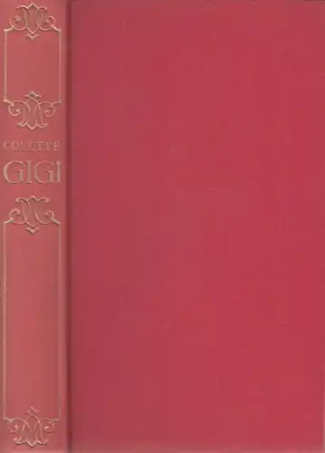 Buch: Gigi, Colette. 1953, Paul Zsolnay Verlag, gebraucht, sehr gut
