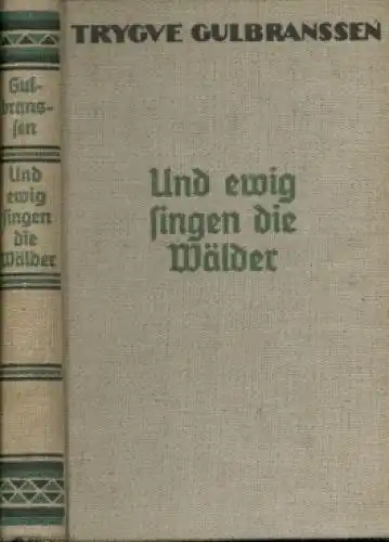 Buch: Und ewig singen die Wälder, Gulbranssen, Trygve. 1935, Roman