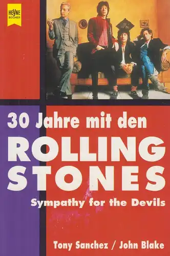 Buch: 30 Jahre mit den Rolling Stones, Sanchez, Tony und John Blake. 1995