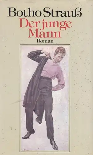 Buch: Der junge Mann, Strauß, Botho, Deutsche Buch-Gemeinschaft, Roman