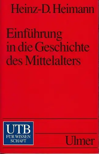 Buch: Einführung in die Geschichte des Mittelalters, Heimann, Heinz-Dieter. 1997