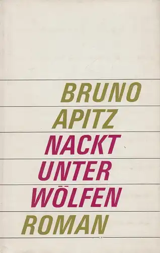 Buch: Nackt unter Wölfen, Apitz, Bruno. 1973, Mitteldeutscher Verlag, Roman