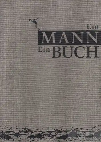 Buch: Ein Mann. Ein Buch, Augustin, Eduard / Keisenberg, P. V. / Zaschke, C