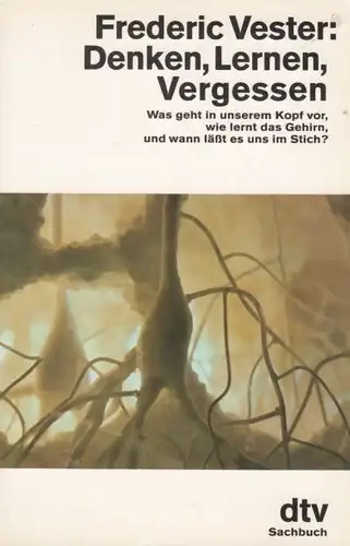Buch: Denken, Lernen, Vergessen, Vester, Frederic. Dtv, 1991, gebraucht, gut