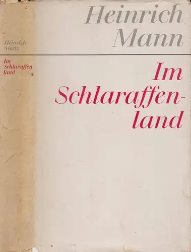 Buch: Im Schlaraffenland. Mann, Heinrich, Gesammelte Werke, 1968, Aufbau  306046