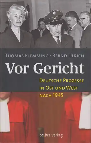 Buch: Vor Gericht, Flemming, Thomas und Bernd Ulrich. 2005, be.bra Verlag
