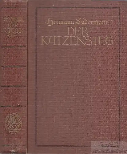 Buch: Der Katzensteg, Sudermann, Hermann. 1917, Roman von (...), gebraucht, gut