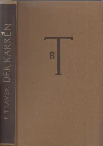 Buch: Der Karren, Traven, 1963, Verlag Volk und Welt, gebraucht, gut