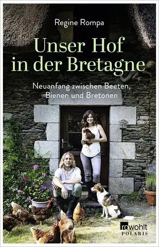 Buch: Unser Hof in der Bretagne, Rompa, Regine, 2019, Rowohlt Verlag, gut