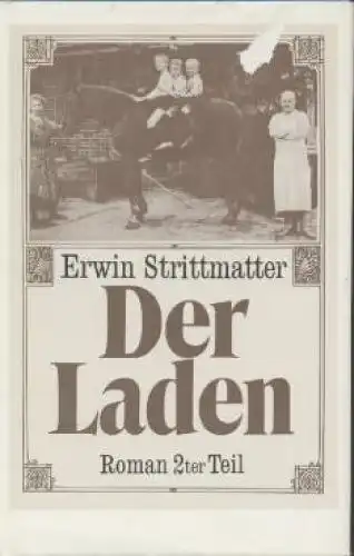 Buch: Der Laden. Zweiter Teil, Strittmatter, Erwin. 1988, Aufbau Verlag, Roman