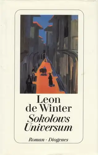 Buch: Sokolows Universum, Winter, Leon de. 1999, Diogenes Verlag, Roman