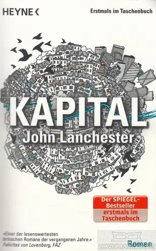 Buch: Kapital, Lanchester, John. Heyne, 2014, Wilhelm Heyne Verlag, Roman