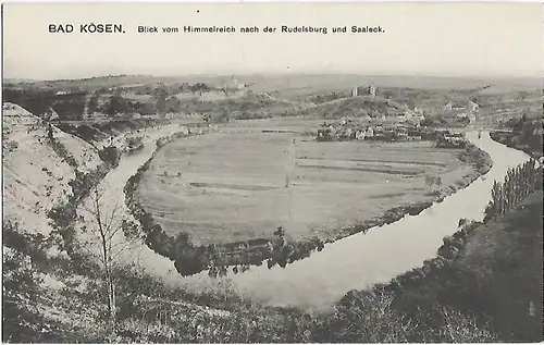 AK Bad Kösen. Blick vom Himmelreich nach der Rudelsburg und Saaleck... Postkarte