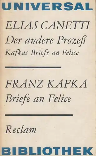 Buch: Der andere Prozeß / Briefe an Felice. Canetti / Kafka, RUB, 1983, Reclam